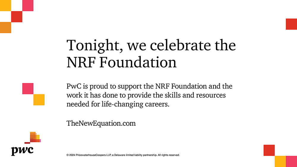 Tonight, we celebrate the NRF Foundation. PwC is proud to support the NRF Foundation and the work it has done to provide the skills and resources needed for life-changing careers. TheNewEquation.com.