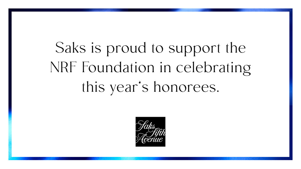 Saks is proud to support the NRF Foundation in celebrating this year's honorees.