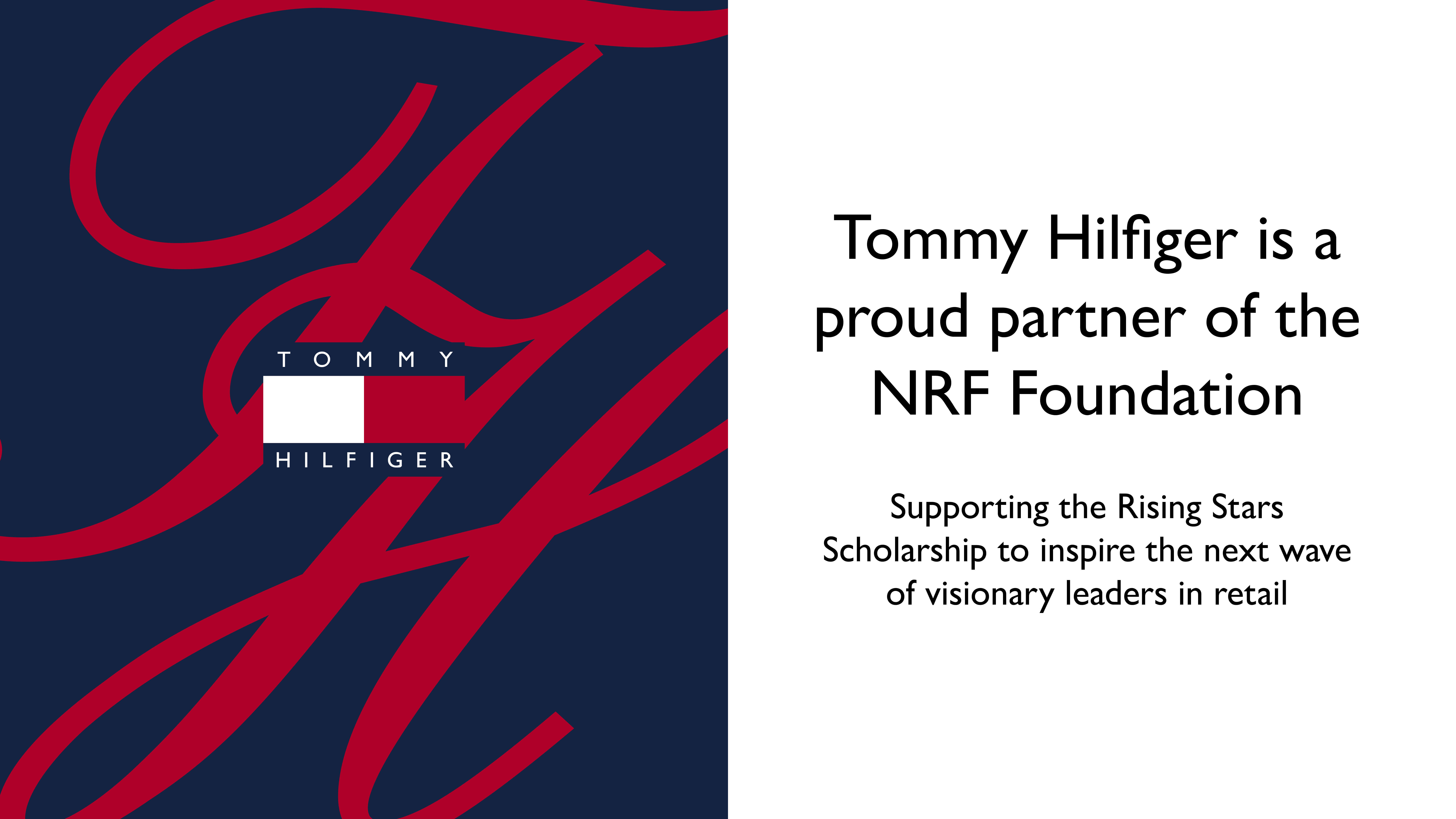 Tommy Hilfiger is a proud partner of the NRF Foundation